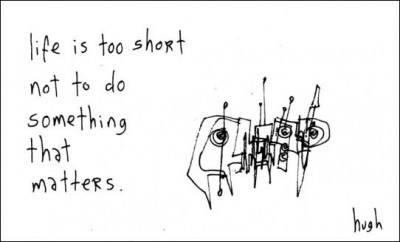 life is too short